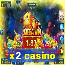 x2 casino